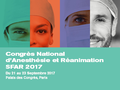 Congrès National d'Anesthésie et Réanimation SFAR 2017